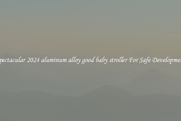 Spectacular 2024 aluminum alloy good baby stroller For Safe Development