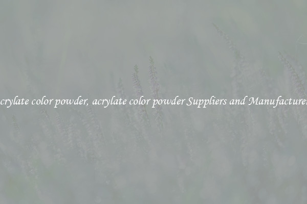 acrylate color powder, acrylate color powder Suppliers and Manufacturers