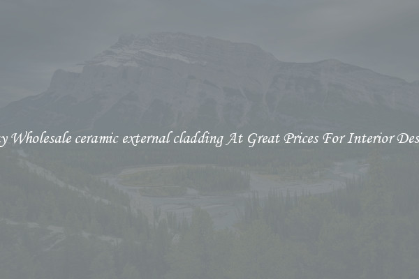 Buy Wholesale ceramic external cladding At Great Prices For Interior Design